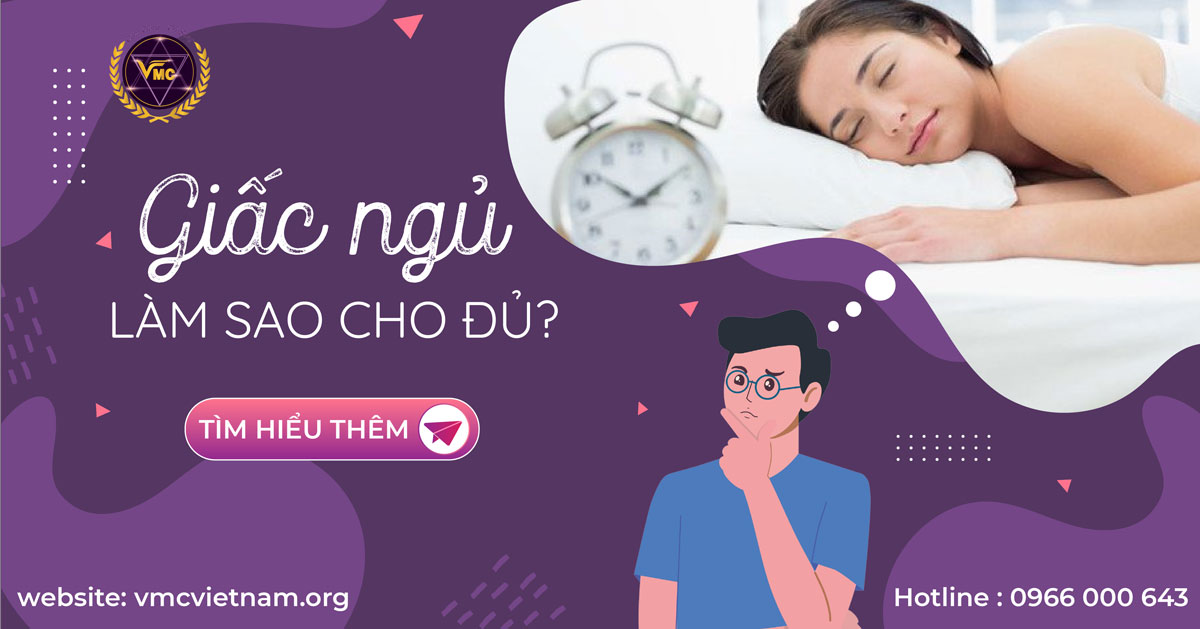 Giấc ngủ - Làm sao cho đủ?